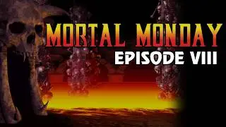 Mortal Monday - Episode 8 (December 22nd, 2025)