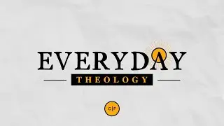 Study Guide | Everyday Theology - Romans 8:28-39