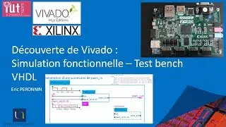 Découverte de Xilinx Vivado. Partie 4 : Simulation avec test bench VHDL