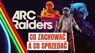 Arc Raiders - Przedmioty - Co zachować a co sprzedać - Linki w Opisie i komentarzu!