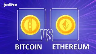 Биткоин против Эфириума | Разница между Биткоином и Эфириумом | Intellipaat