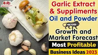 Garlic Oil and Powder - Growth and Market Forecast