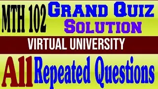 MTH102 Grand Quiz Solution fall 2020|MTH102 Midterm Solution fall 2020|All Repeated Questions|vu.