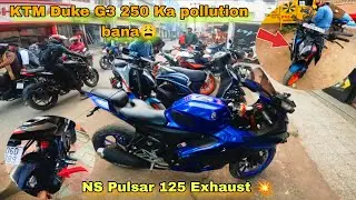 NS Pulsar 125 Exhaust 💥 || KTM Duke G3 250 Ka Pollution bana 😩 