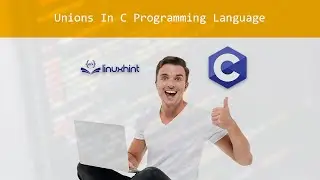 Unions In C Programming Language