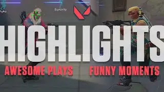 VALORANT Best Highlights & Funny Moments #1