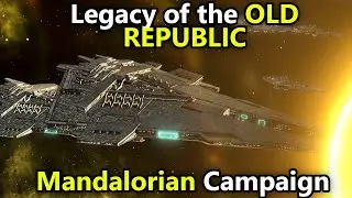 [MULTIPLE FRONT WAR!] Star Wars Legacy of the Old Republic - Mandalorians Ep27