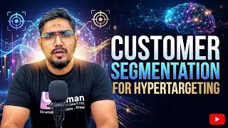 How AI & Data Science Power Customer Segmentation for Hyper Targeted Marketing 2026