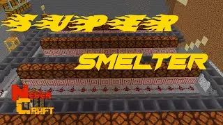 NeverCraft SMP S1-E11 Super Smelter(1.16.2)