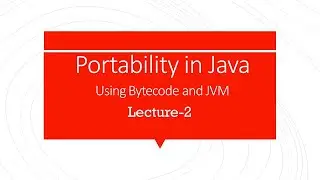 Portability in Java using Bytecode and JVM