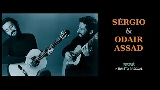 S&Eacute;RGIO & ODAIR ASSAD - Beb&ecirc;