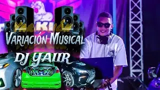 VARIADO MIX BY DJ YAIIR (AsicalaoCarFamily, SoundCorporation, LowKeyCarFamily, InfinityCarClub)