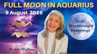 Full Moon  August 2025 in Aquarius - Awakening, Truth & Breakthroughs