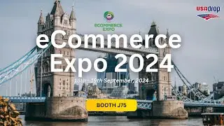 USAdrop at the eCommerce Expo 2024 in London &ndash; Join Us and Meet the Team!