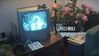 Eluzai - LONELY/HOLY