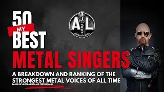 My 50 Best Metal Singers of All Time (Ranked)