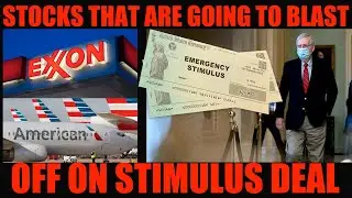 STOCKS THAT ARE GOING TO BLAST OFF ON STIMULUS DEAL!