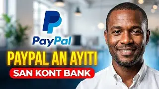 Men kòman pou kreye yon kont PayPal an Haiti san kont Bank ni kat Kredi GRATIS an 2025 