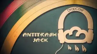AntiTrash Jack - Some Say [Heavy Artillery Recordings]