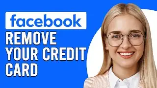 How To Remove Credit Card From Facebook (How To Delete Payment Method From A Facebook Ad Account)