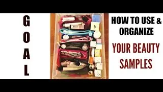 How to Organize & Use Your Beauty Samples Video I ByBare