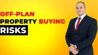 Risks of Buying Property in Dubai | Off-Plan