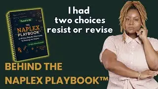 Behind the Naplex Playbook&trade; // Navigating Change: Why I&rsquo;m Updating My Book // Dr LaQuita J