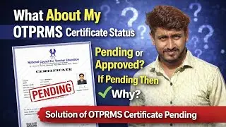 What About My OTPRMS CERTIFICATE Status🧐.OTPRMS Certificate Pending Issue | OTPRMS Certificate Apply