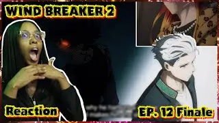 The Shadow of Furin | AYOO?? 👀 | WIND BREAKER Season 2 Episode 12 Reaction | FINALE | Lalafluffbunny