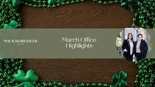 March 2025 Office Highlights