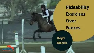 Boyd Martin's Ridability Exercises Over Fences
