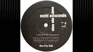 Todd Edwards - Shut The Door (Ben Fox Remix)