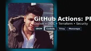 Master GitHub Actions: CI/CD, Security, OIDC, Terraform & Docker