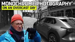 Monochrome Photography on an Overcast Day