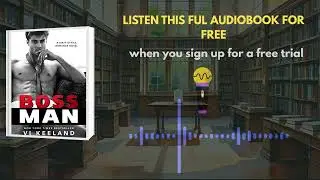 Bossman by Vi Keeland &ndash; Steamy Audiobook Summary & Romance Story
