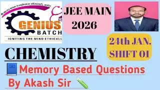 JEE Main 24th January 2026 Morning Shift | Chemistry Paper Analysis And Discussion By Akash Sir |