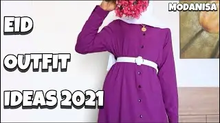 EID with modanisa - 10 eid outfit ideas 2021 [modest eid lookbook]