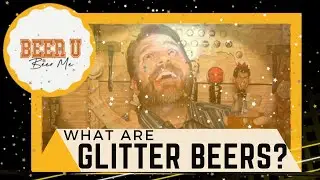 What are Glitter Beers?