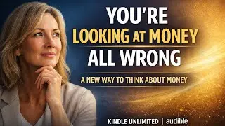 Kindle Unlimited Book Review:  We're Looking at Money All Wrong