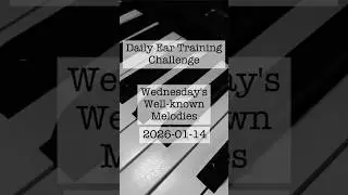 You know this melody, but can you hear the notes? Wednesday's Well-known Melodies.