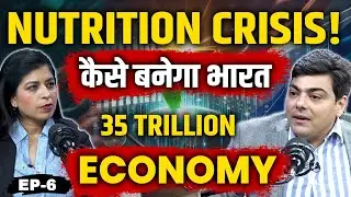 Nutrition Security in India: Challenges & Realities | Nitin Pangotra Podcast