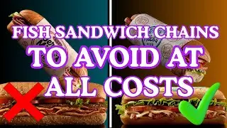 Fish Sandwich Chains to Avoid at All Costs (And The 2 That Are ACTUALLY Worth It)