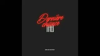 Ti Fred - Dernière Chance
