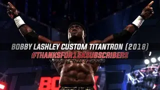 Bobby Lashley Custom Entrance Video (Titantron) 2018 ᴴᴰ