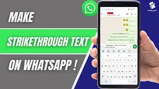 How to Make Strikethrough Text in WhatsApp (Hidden Formatting Trick 2025)
