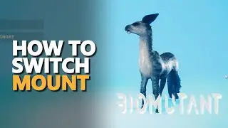 How to switch mount Biomutant