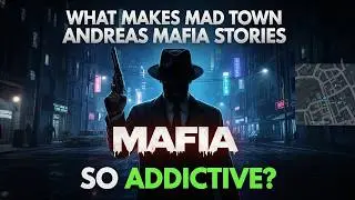What Makes Mad Town Andreas Mafia Stories So Addictive?