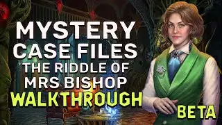 Mystery Case Files 27 The Riddle Of Mrs Bishop Beta Walkthrough | 