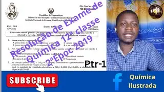 Resolução de Exame de Química 12ªclasse da  2ª Época 2019