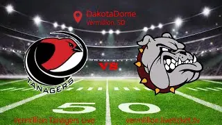 Madison Bulldogs vs Vermillion Tanagers (FB)